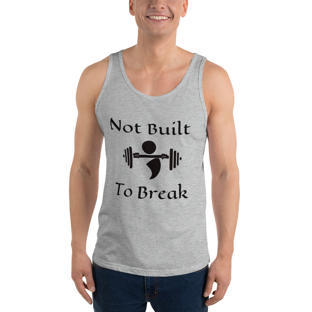 Men's Unisex Tank - Not Built to Break
