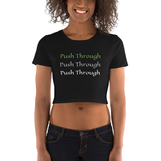 Women's Crop Top - Push Through